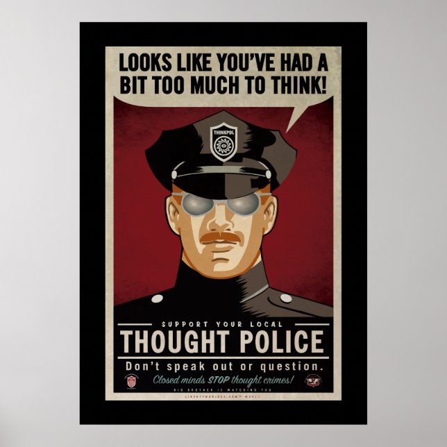 För mycket för att Tänka Think Police Poster (Framsidan)