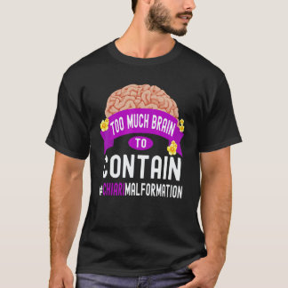 För mycket hjärna att innehålla Chiari Malformatio T Shirt