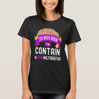 För Mycket Hjärna Att Innehålla Chiari Malformatio T Shirt