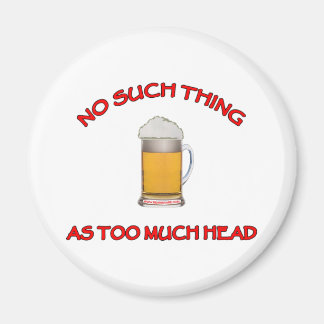 För mycket huvud - öl magnet