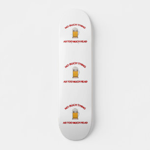 För mycket huvud - öl skateboard bräda 20 cm
