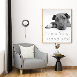 För mycket Måndag inte nog kaffe - sömnig hunden Poster