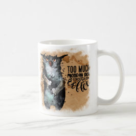 För mycket måndag kaffemugg