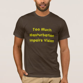 För mycket Masturbation försämrar vision Tröja