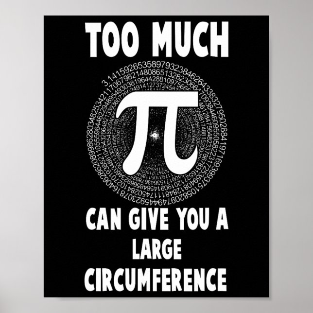 För mycket Pi Science Math Pi Day Math Teacher Gra Poster (Framsidan)