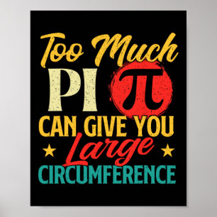 För mycket Pi - Science Pi Day Pi Symbol Math Älsk Poster