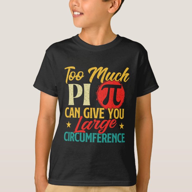 För mycket Pi - Science Pi Day Pi Symbol Math Älsk T Shirt (Framsida)