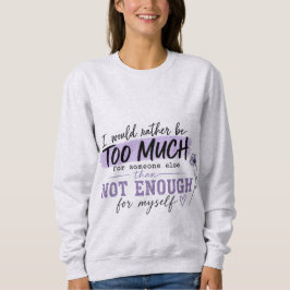 För mycket T-Shirt | Rolig T-Shirt med citat om sj