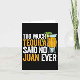 För mycket tequila sa ingen Juan någonsin Mexico C Kort