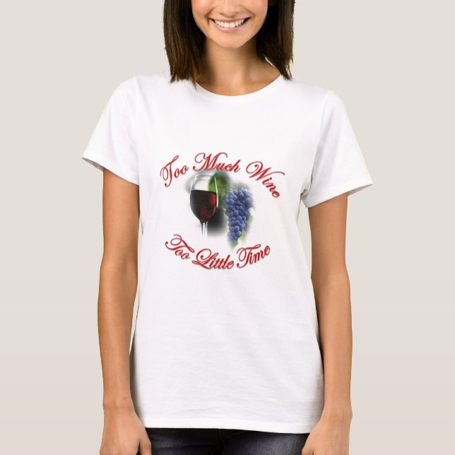 För mycket vin, för lite Time Tee Shirt (Framsida)
