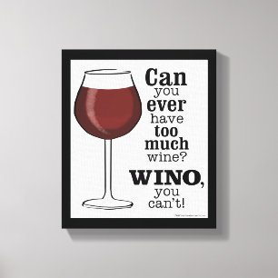 För mycket Vin? WINO (I BLACK) Canvastryck