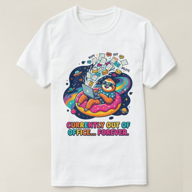 För närvarande bortrest från kontoret för alltid - t shirt (Design framsida)