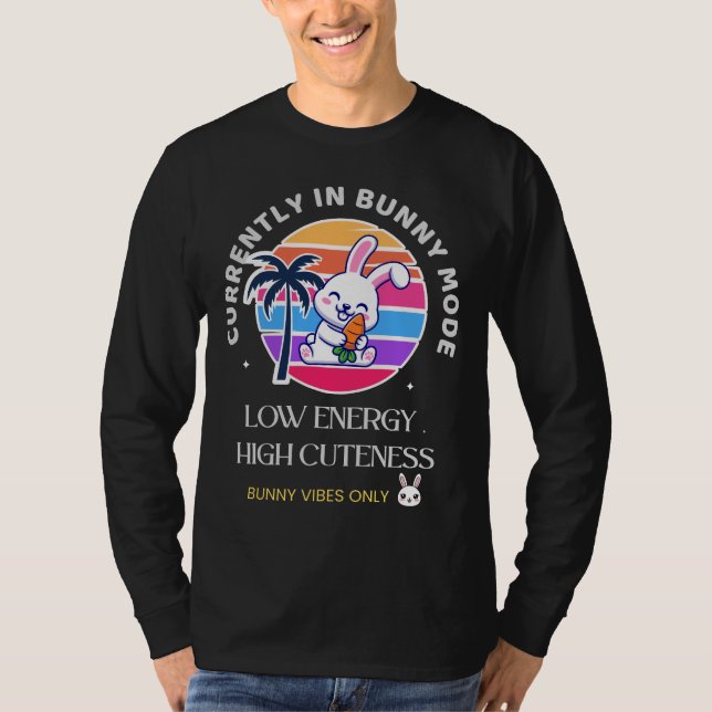 För närvarande i Kaninläge  T Shirt (Framsida)