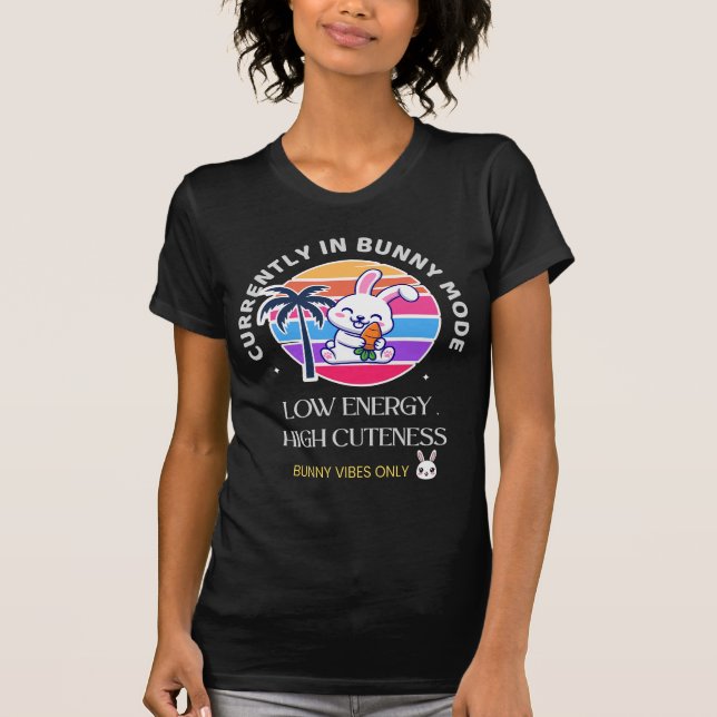 För närvarande i Kaninläge  T Shirt (Framsida)