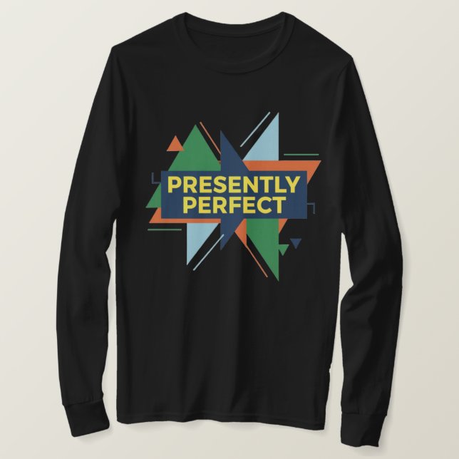 För närvarande perfekt abstrakt modern t shirt (Design framsida)
