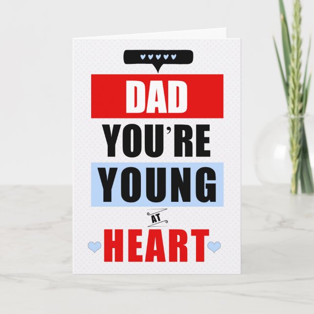 för Pappa Funny Young vid Heart Humous Birthday Kort (Framsida)