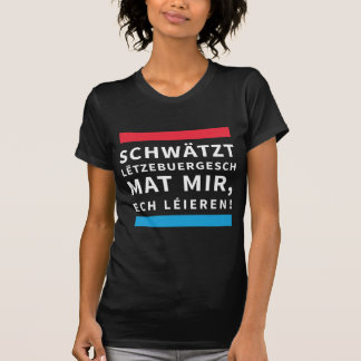 For People who Learn Luxembourgish T Shirt