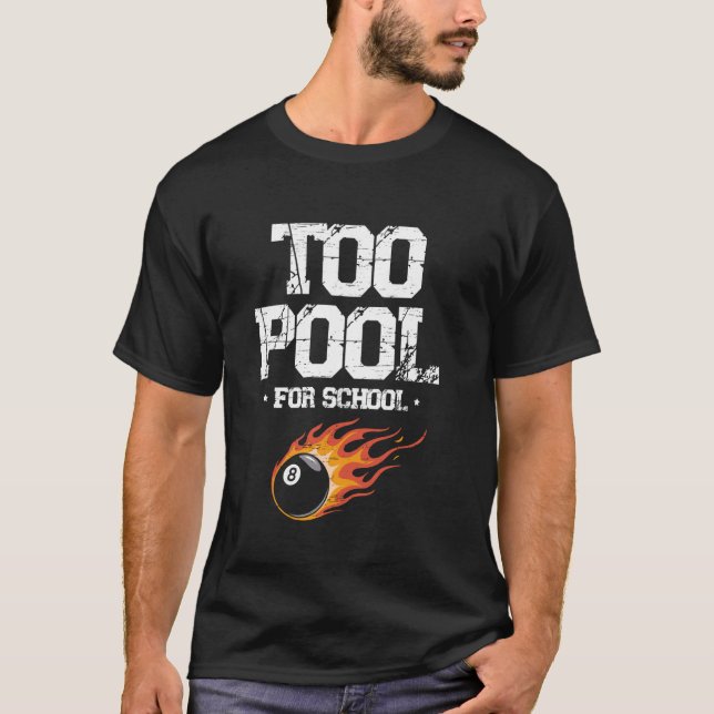 För Poolad För Skolan Biljardkö Billard Snooker T Shirt (Framsida)