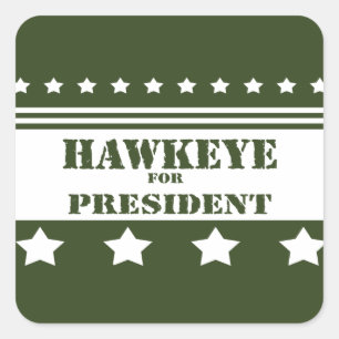 För presidenten Hawkeye Fyrkantigt Klistermärke