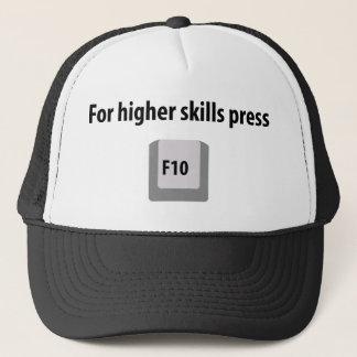 för press F 10 för högre expertis kontra Truckerkeps