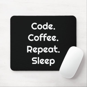 För programmerare – Kod. Kaffe. Upprepa. Sova Musmatta