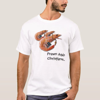 För räka kristen igen - Tshirt T-shirt