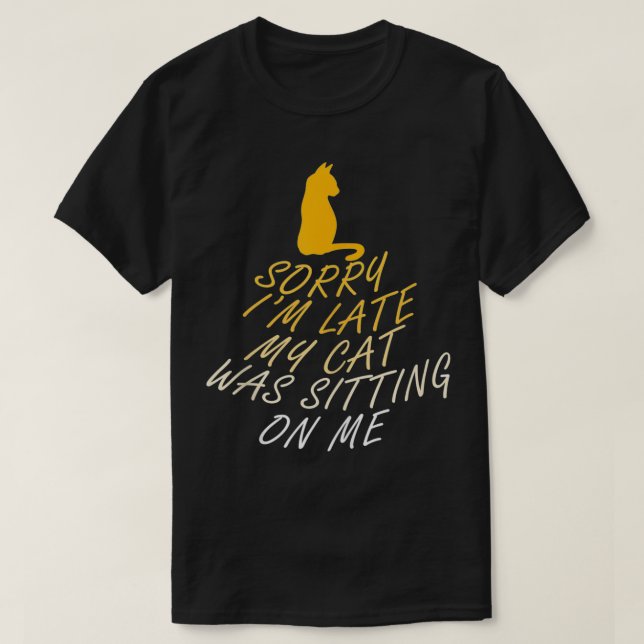 För sent eftersom Cat Funny säger Kattunge T Shirt (Design framsida)