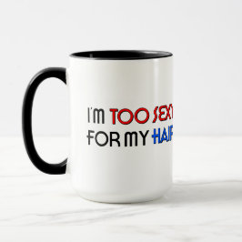För sexig för hår 0,44 l kaffemugg
