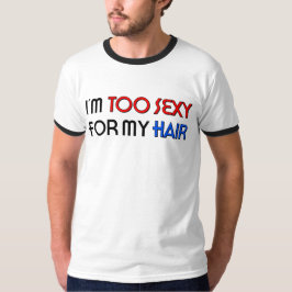 För sexig för hår Herr Ringer T-Shirt