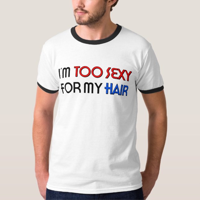 För sexig för hår Herr Ringer T-Shirt (Framsida)