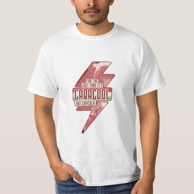 FÖR SISTA GÅNGEN ÄR DET GABAGOOL INTE CAPICOLA T SHIRT (Framsida)
