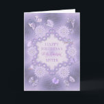För siste, ett drömt lilafärgkort med blommor kort<br><div class="desc">En blomma- och fjärilsträdgård i lavendelhuer och skuggor.  Ett födelsedagskort för en underbar syster. Ett modernt sätt att se på det traditionella. Inuti kortet finns en underbar vers. Copyright Norma Cornes</div>