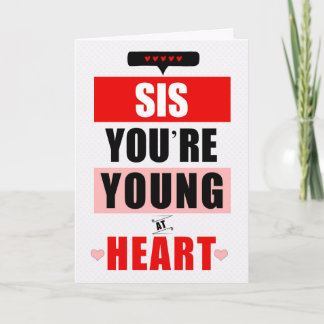 för Sister Funny Young vid Heart Humous Birthday Kort