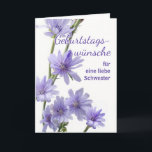 För Sister German Birthday med Cikoriablommor Kort<br><div class="desc">Grattis på födelsedagen Önskemål för en underbar syster,  Schwester,  skriven på tyska. Kortet har ett fotografi av blommigten av cikoriablommor i blad av violett. Anpassa insida-versen efter behov. "Mycket kärlek på din födelsedag!" skrev på tyska. Art,  bild och versell copyright © Shoaff Ballanger Studios,  2023.</div>
