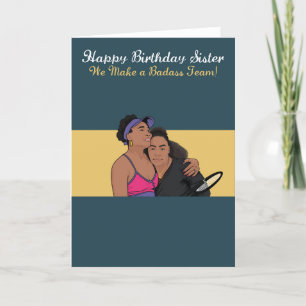 För sister Williams Badass Birthday Card Kort