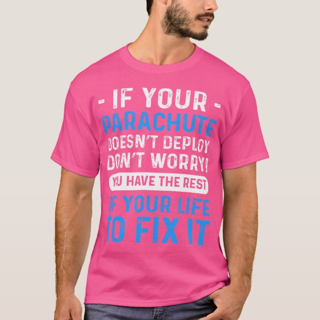 För Skydivers Parachuting Skydiving T Shirt (Framsida)