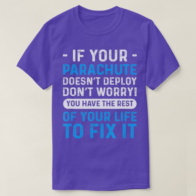 För Skydivers Parachuting Skydiving TShirt T Shirt (Design framsida)