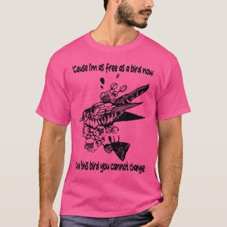 För snabbmeddelanden lika fritt som fågel Nowhis B T Shirt