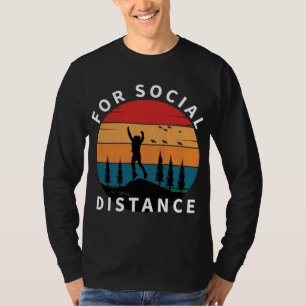 FÖR SOCIAL AVSTÅND NATURHIKING T SHIRT