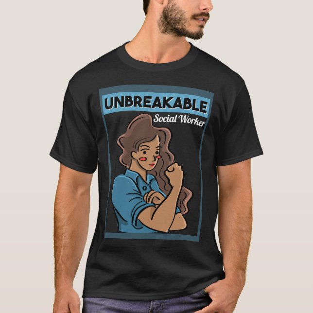 For Social Workers Women Unbreakable Social Worker T Shirt (Framsida)