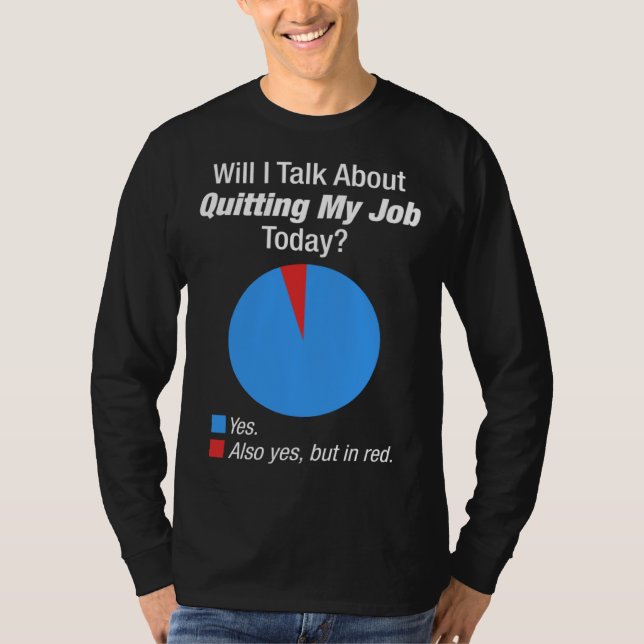 For Someone Who Wants To Quit Their Job T Shirt (Framsida)