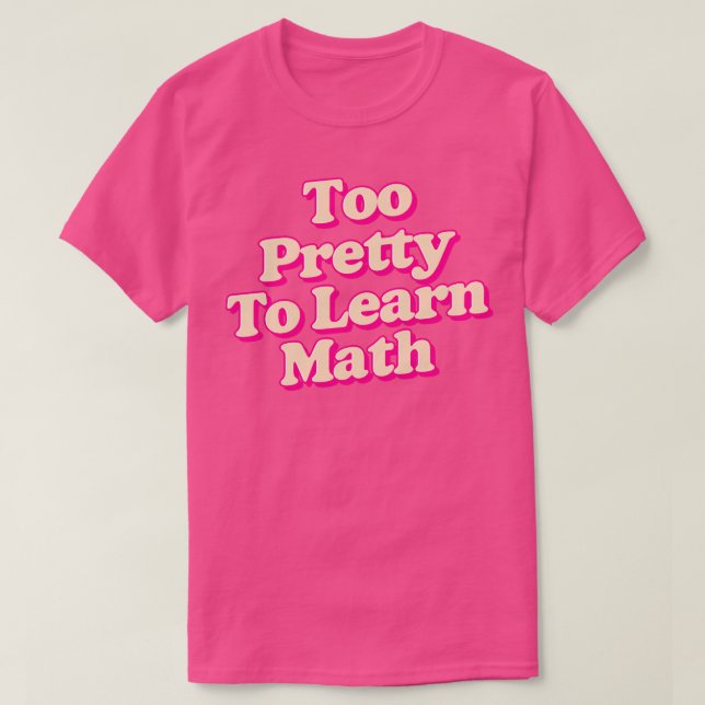 för söt för att lära sig matematik t shirt (Design framsida)