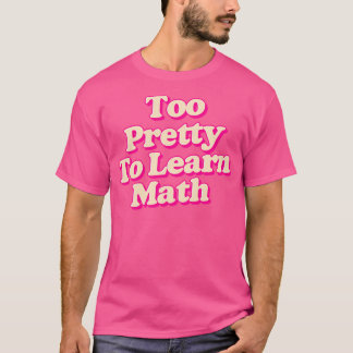 för söt för att lära sig matematik t shirt