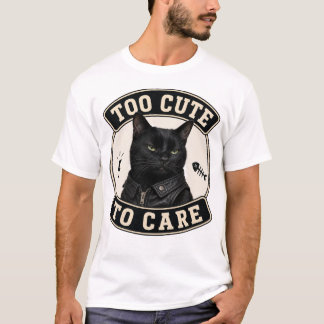 För söta för att bry sig Rolig svart katt T-shirt 