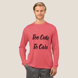 För söta för att bry sig Trendig T-shirt