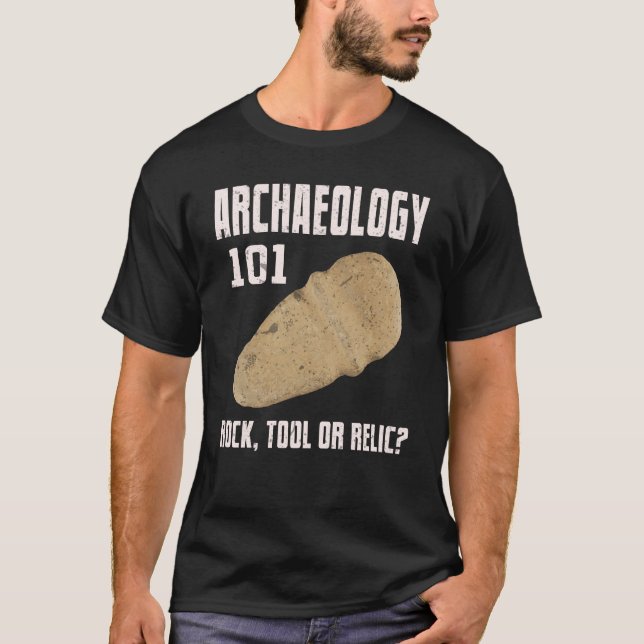 För stenverktyg för arkeologi 101 arkeologi för t shirt (Framsida)