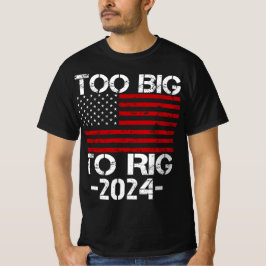 För stort för valet 2024 t shirt
