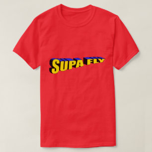 För Supa Fly Homie T Shirt