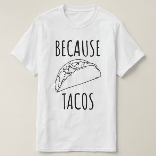 För Tacos T Shirt