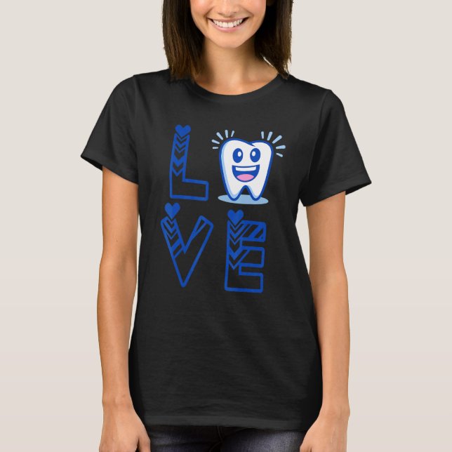 För tandassistent eller Kärlek Denti T Shirt (Framsida)
